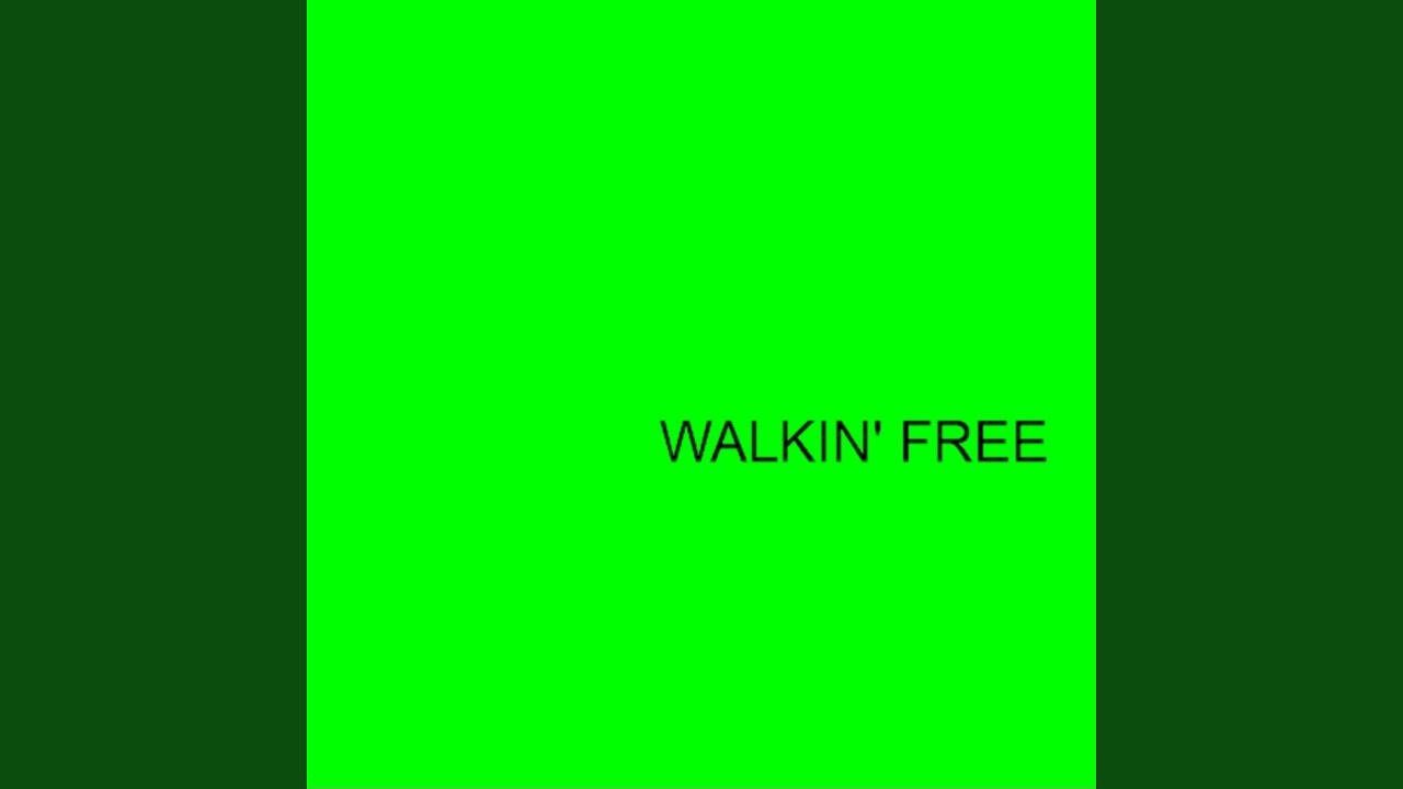 Watch Walkin' Free on YouTube Watch Walkin' Free on YouTube