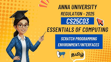 Scratch programming environment / interfaces in essentials of computing tamil||CS25C03||AU reg-2025.