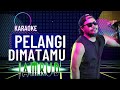 Jamrud - Pelangi Di Matamu (KARAOKE)