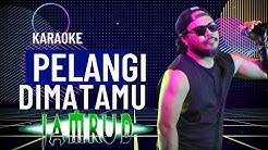 Jamrud - Pelangi Di Matamu (KARAOKE)  - Durasi: 4:52. 