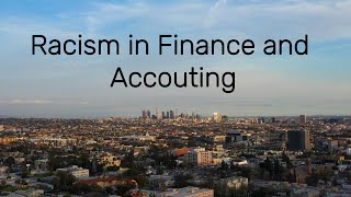 Racism in Finance and Accounting