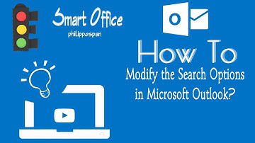 How To Modify the Search Options in Microsoft Outlook?