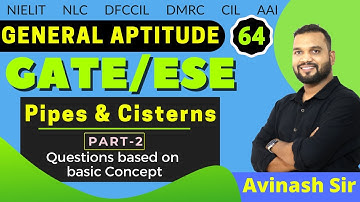 Pipes & Cisterns (Part-2) | Questions Based on Pipes & Cisterns | General Aptitude by Avinash Sir