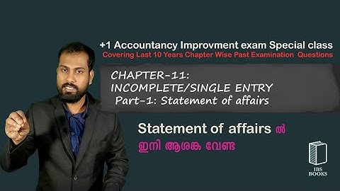 PEQ-C-11:SINGLE ENTRY SYSTEM  PART-1: STATEMENT OF AFFAIRS