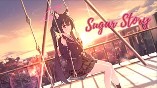 Nightcore ~ Sugar Story