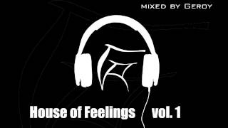 Geroy - House Of Feelings Vol1