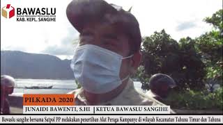 BAWASLU SANGIHE TERTIBKAN ALAT PERAGA KAMPANYE (APK) YANG LANGGAR ATURAN