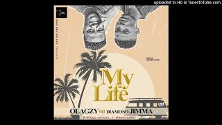 Olagzy Ft. Diamond jimma - My Life