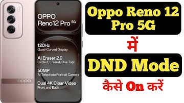 How to enable Do Not Disturb mode in Oppo Reno 12 Pro || Oppo Reno 12 Pro Do Not Disturb mode ||