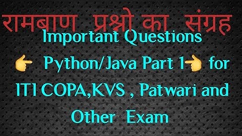 Python/Java  important Questions  For  COPA  ,KVS, Patwari,and  other  exam   By GS Center