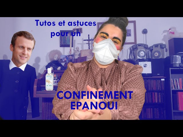 Tutos et astuces pour un confinement épanoui - présentation