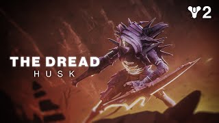 Destiny 2: The Final Shape | Dread Faction Highlight – The Husk [AUS]