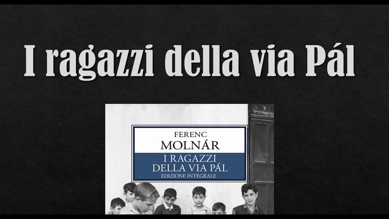 I ragazzi della via Pal di Ferenc Molnár - YouTube
