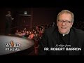 Bishop Barron on The Seven Great Qualities of a New Evangelist