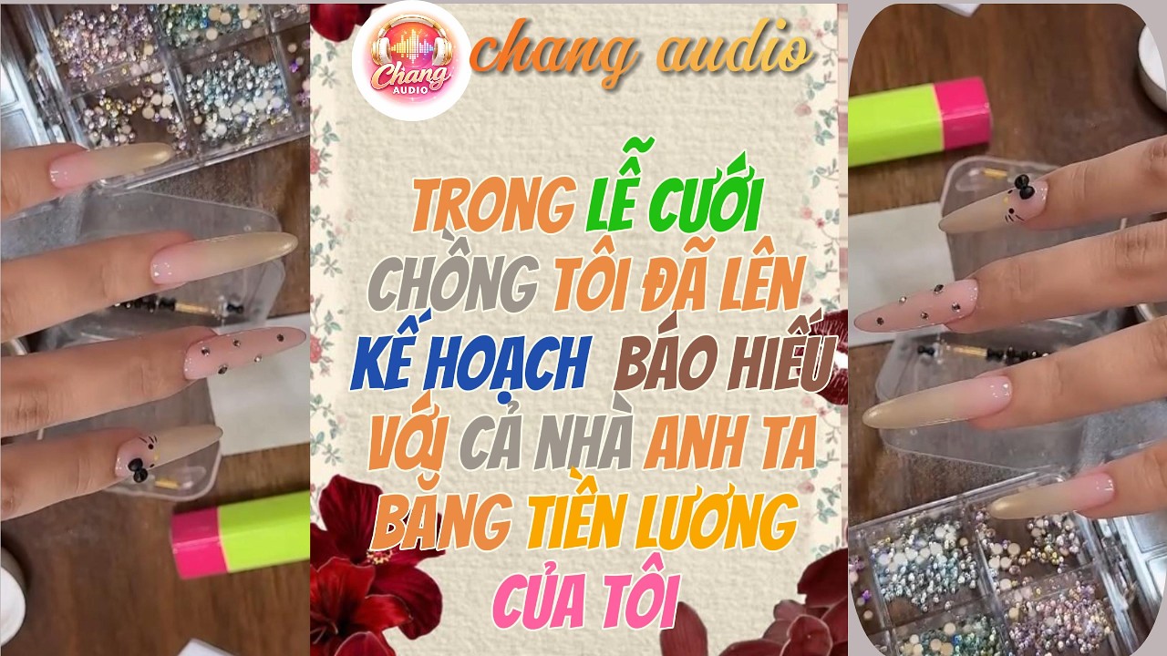 trong lễ cưới chồng tôi đã lên kế hoạch báo hiếu với cả nhà anh ta bằng tiền lương của tôi [đầy đủ]
