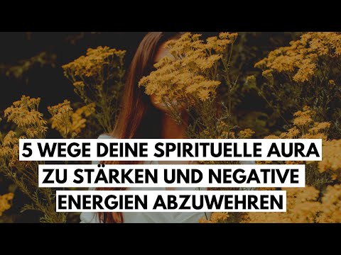 Video: Die Kraft Ihrer Aura Ist Die Beste Aller Abwehrkräfte - Alternative Ansicht