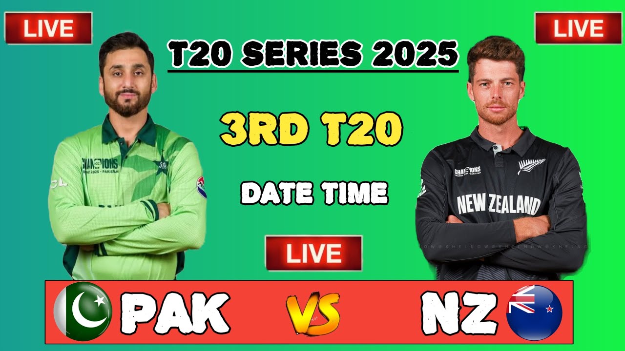 Pakistan vs New Zealand 3rd T20 Match Date & Time 2025 | Pak vs Nz ...