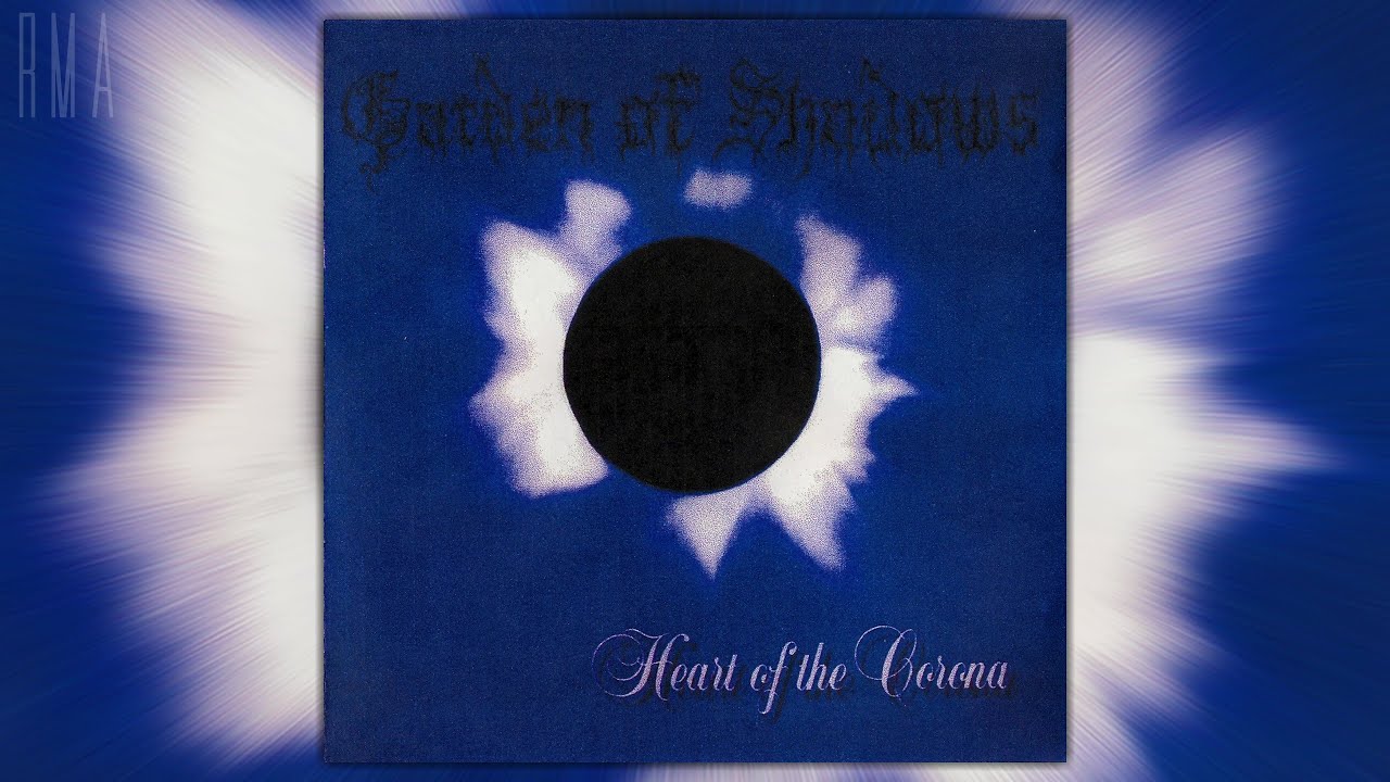 Garden Of Shadows — Garden of Shadows - Heart of the Corona (Full 