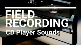 Field Recording: CD Player Sounds | Noise | ASMR
