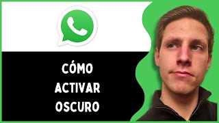 Cómo Activar el Modo Oscuro en WhatsApp Web