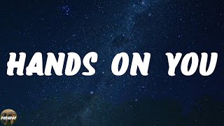 Austin George - Hands On You (Lyrics)