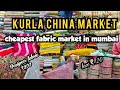 Fabric market in mumbai  kurla chindi market  gujju girl dairies cheapest fabric market