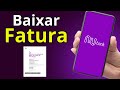 Como Baixar Fatura Nubank (JEITO CERTO)
