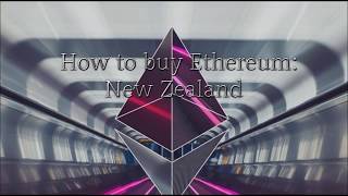 How To Buy Ethereum Nzaus - 3 Easy Steps
