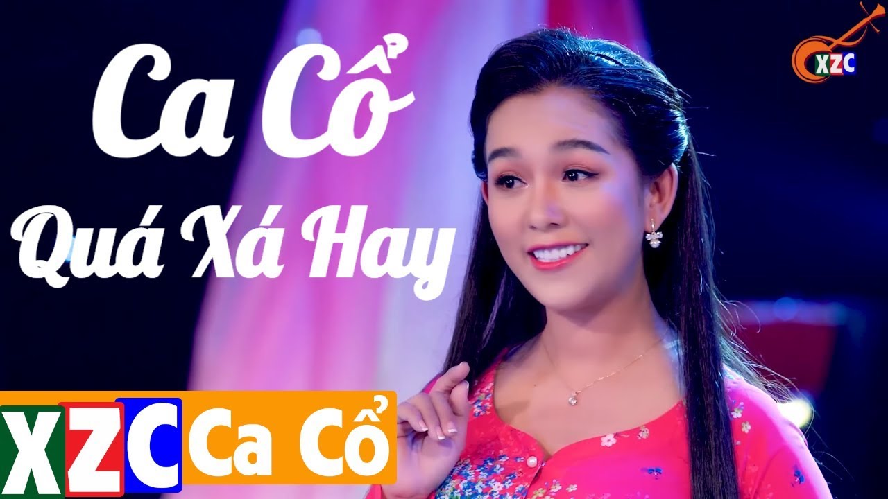 Tân Cổ Giao Duyên Ca Cổ Hơi Dài Quá Xá Hay Tân Cổ Hiện Đại Hay Nhất