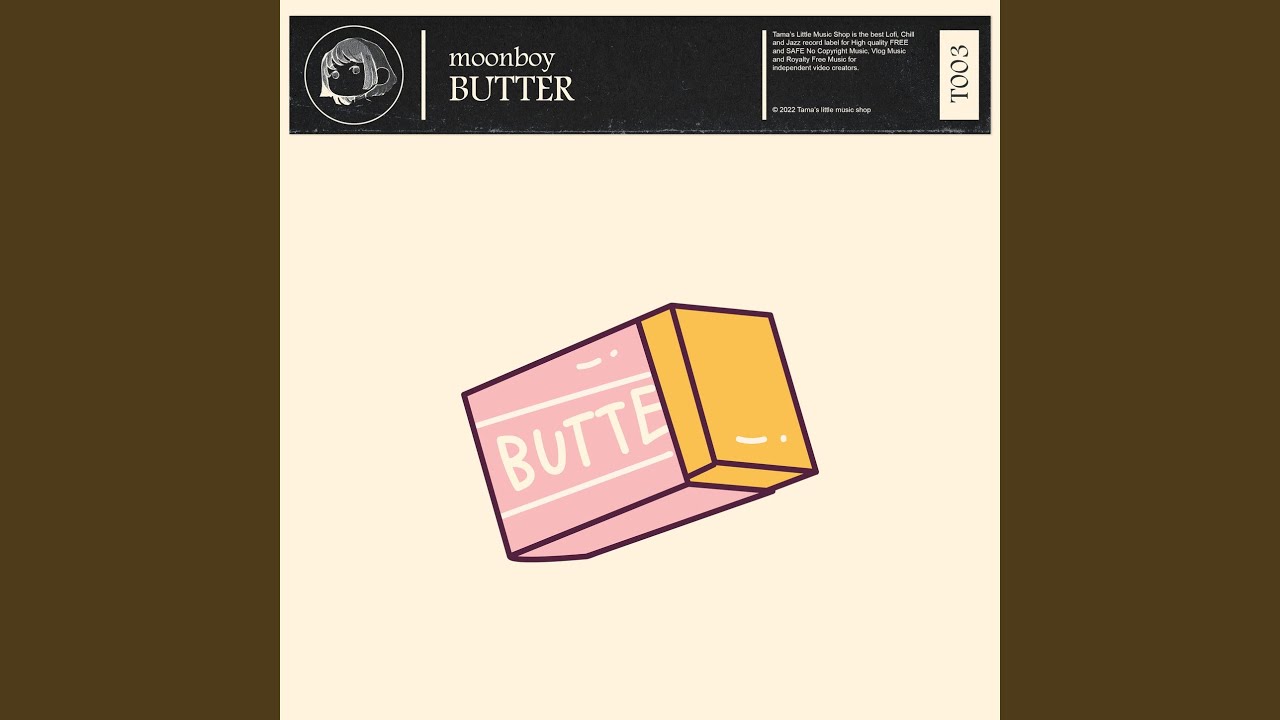 Watch butter on YouTube Watch butter on YouTube