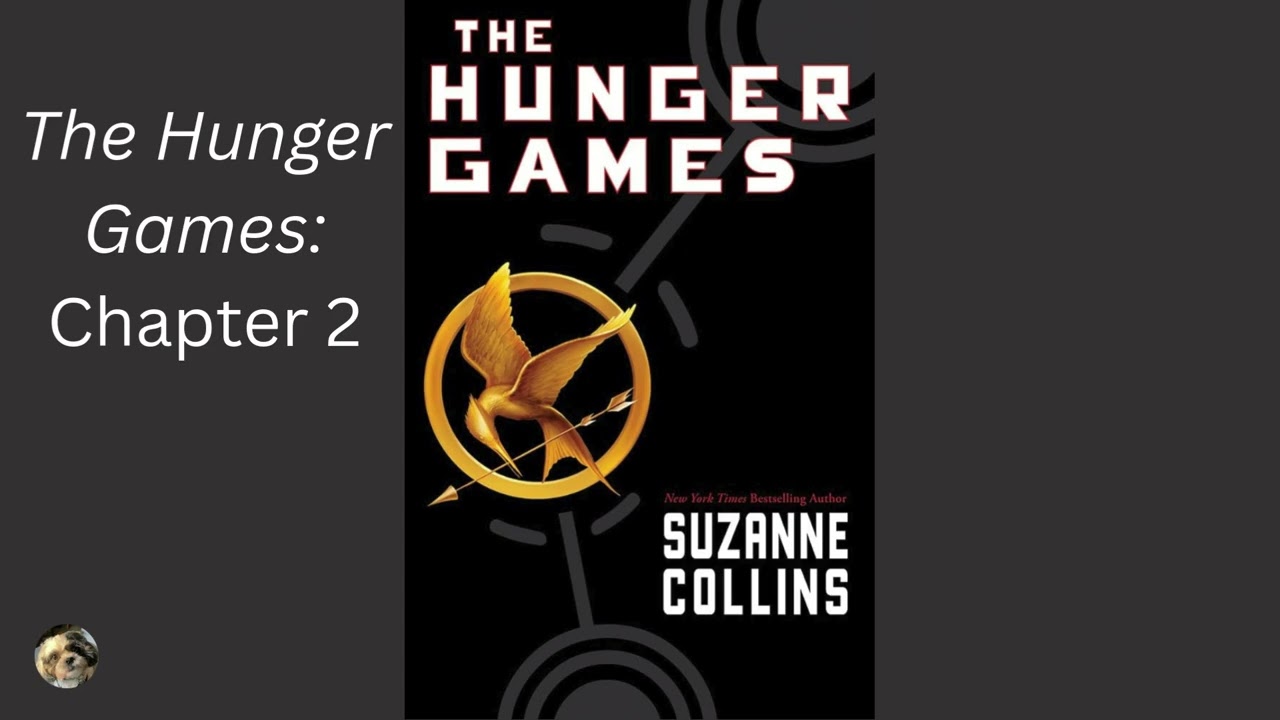 The Hunger Games by Suzanne Collins: Chapter 2