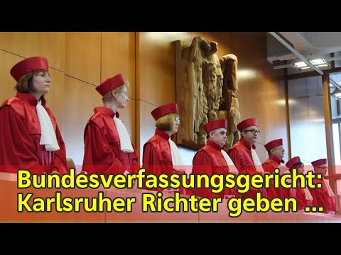 Bundesverfassungsgericht: Karlsruher Richter