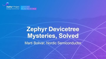 Zephyr Devicetree Mysteries, Solved - Marti Bolivar, Nordic Semiconductor