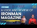 A Look and Review of Ironman Magazine| FitFam Ep. 42
