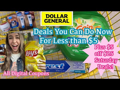 DOLLAR GENERAL $5 OFF $25 SAT. 1/2 + DEALS YOU CAN DO NOW FOR LESS THAN $5