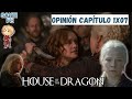 1x07 house of the dragon  anlisis y opinin