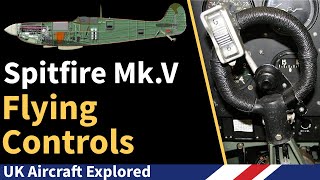 Spitfire Mk V - Flying Controls
