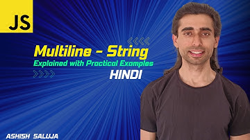Multiline String in JavaScript | Explained in Hindi