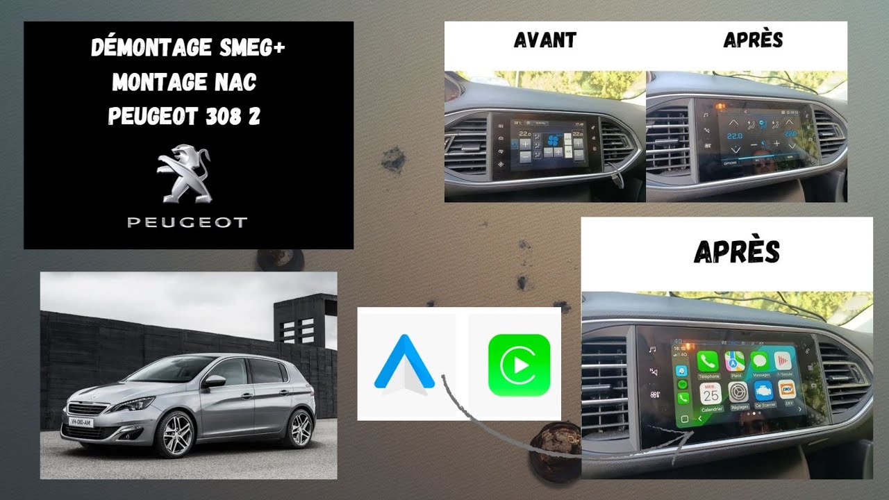 Changement Autoradio Android Auto / Apple Car Play - Montage NAC Peugeot 308 2 (au revoir SMEG+)