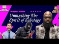 Teaching | The spirit of Sabotage  | 5/19/24