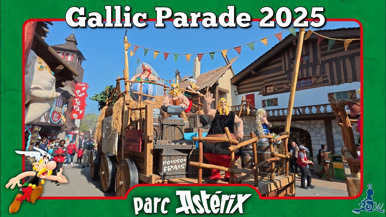 [Parc Astérix] Gallic Parade 2025 (4K)