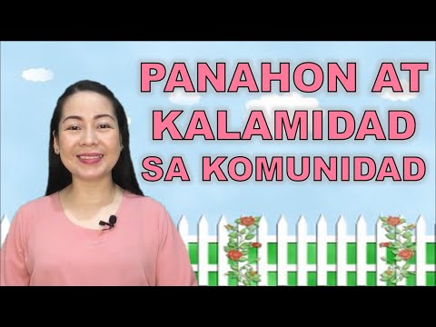 ARALING PANLIPUNAN 2 || QUARTER 1 WEEK 7 | MELC-BASED  | PANAHON AT KALAMIDAD SA KOMUNIDAD