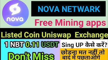 NOVA NETWARK || FREE MINING APP|| Uniswap EX.. Listed ||Account Create Step By Step.||1NBT 0.11 USDT