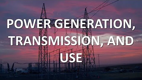 Power Generation Transmission and Use - DayDayNews