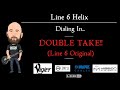 Line 6 Helix | Dialing In... The DOUBLE TAKE!!! (Make Some FAT Tones!!)