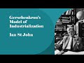 Gerschenkron, Industrialisation and Economic Backwardness