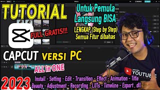 Tutorial CAPCUT PC untuk pemula LENGKAP | APLIKASI EDITING VIDEO GRATIS TERBAIK | PERUSAK PASAR!!!