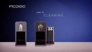 How To Clean Your New Prodigio and Prodigio & Milk Machines