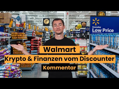 Walmart : Bald der größte Vorreiter im Kryptowährungs Sektor?