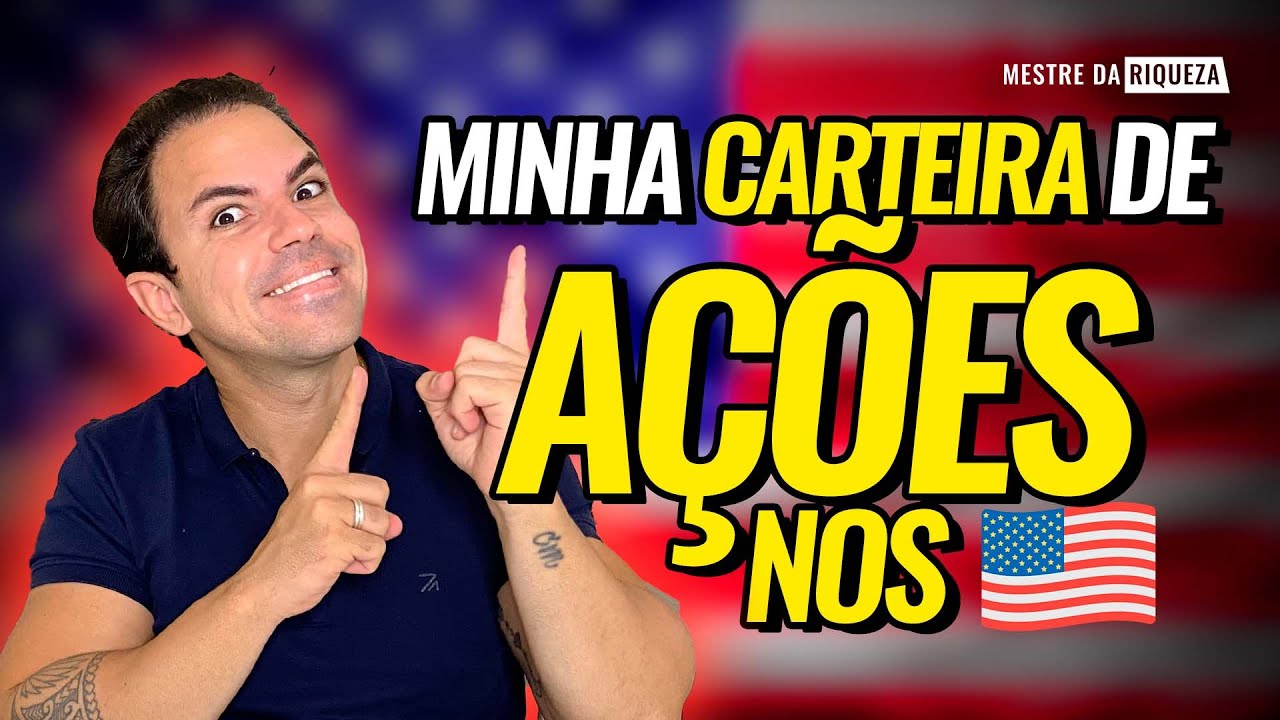 CARTEIRA DE AÇÕES AMERICANAS DO MESTRE!